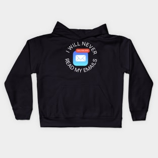 I Will Never Read My Emails Kids Hoodie